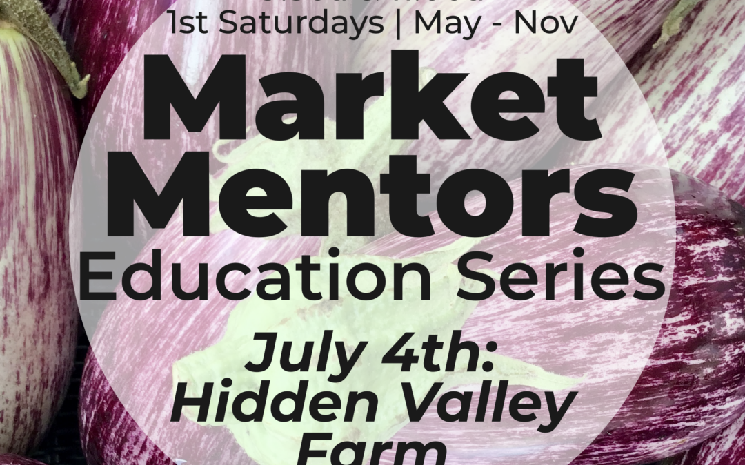 Market Mentors: Hidden Valley Farm